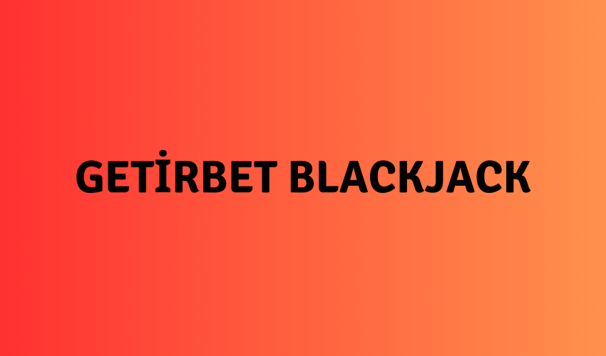 Getirbet Blackjack