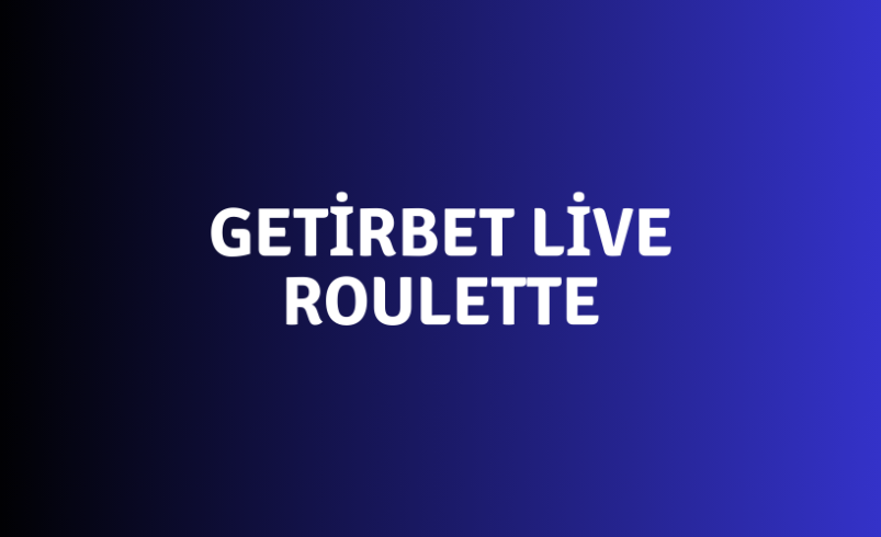 Getirbet Live Roulette